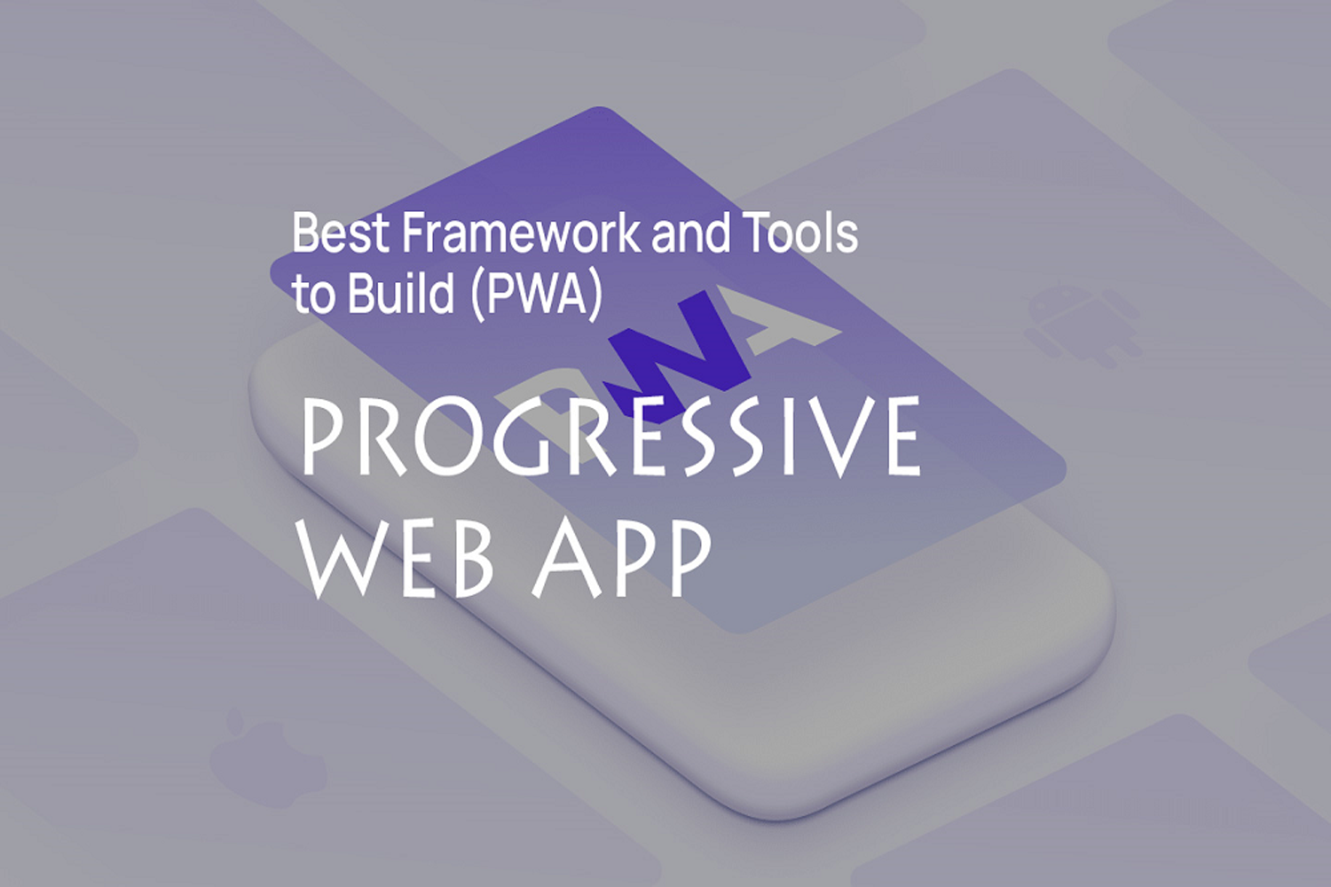 What is PWA? Why does your website need PWA?
